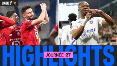 Résumé 27ème journée | Ligue 1 McDonald's 25/26