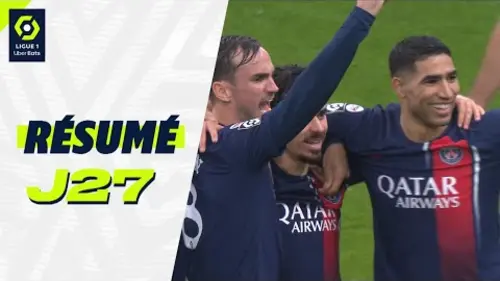 replay de Résumé 27ème journée - Ligue 1 Uber Eats / 2023-2024