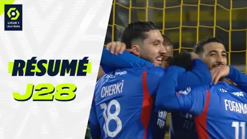 replay de Résumé 28ème journée - Ligue 1 Uber Eats / 2023-2024