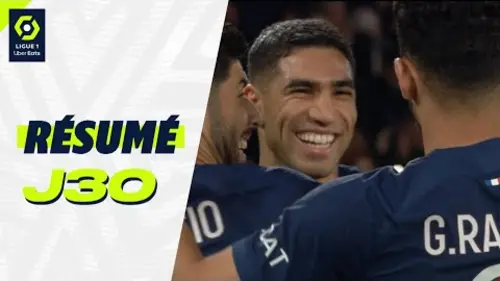 replay de Résumé 30ème journée - Ligue 1 Uber Eats/2023/2024