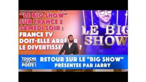 replay de Retour sur le "Big Show" présentée par Jarry