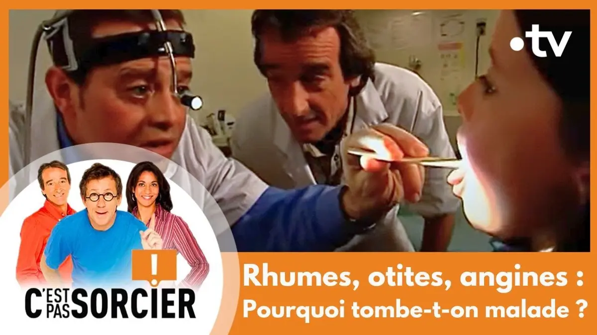 replay de Rhumes, otites, angines : Pourquoi tombe-t-on malade ? - C'est pas sorcier [Intégrale]
