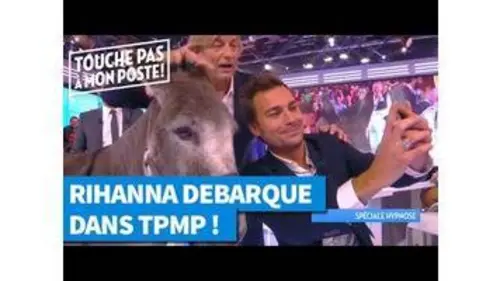 replay de Rihanna débarque sur le plateau de TPMP !