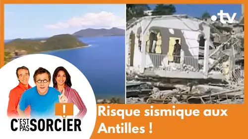 replay de Risque sismique aux Antilles : la menace d'une catastrophe - C'est pas sorcier [Intégrale]