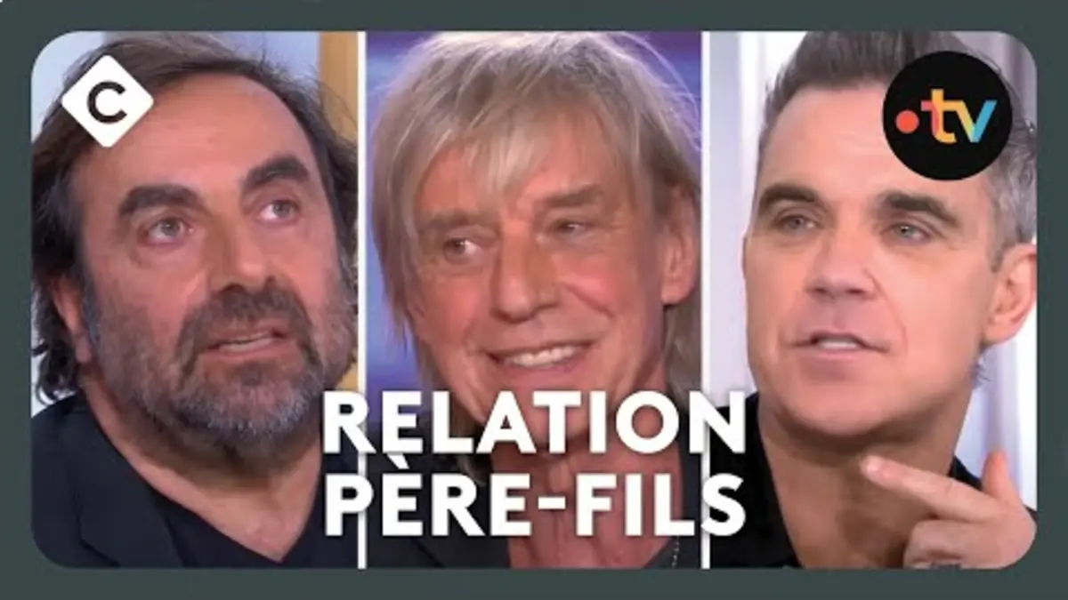 replay de Robbie Williams, Jean-Louis Aubert, André Manoukian : leur relation avec leur père
