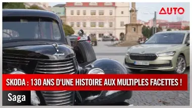 Saga - Skoda : 130 ans d'une histoire aux multiples facettes !