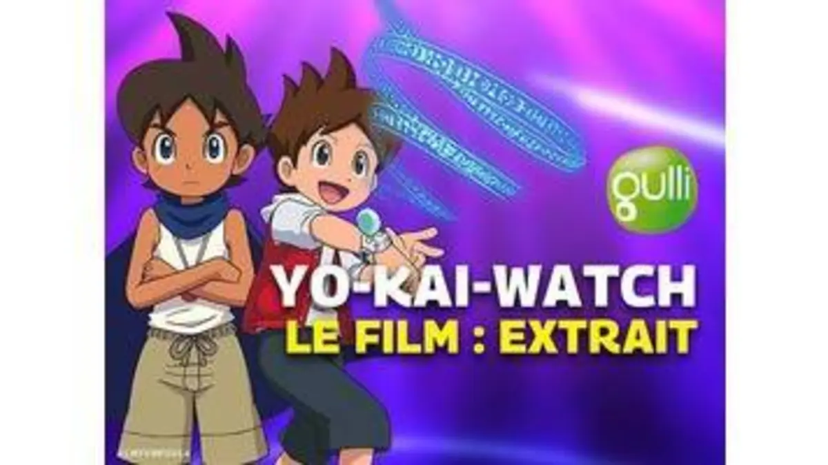replay de Saison 0, épisode 0 : Yo-Kai-Watch le film : Extrait