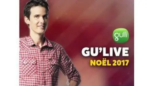 replay de Saison 1, épisode 9 : Gu'live Noël 2017 - Plateau 9