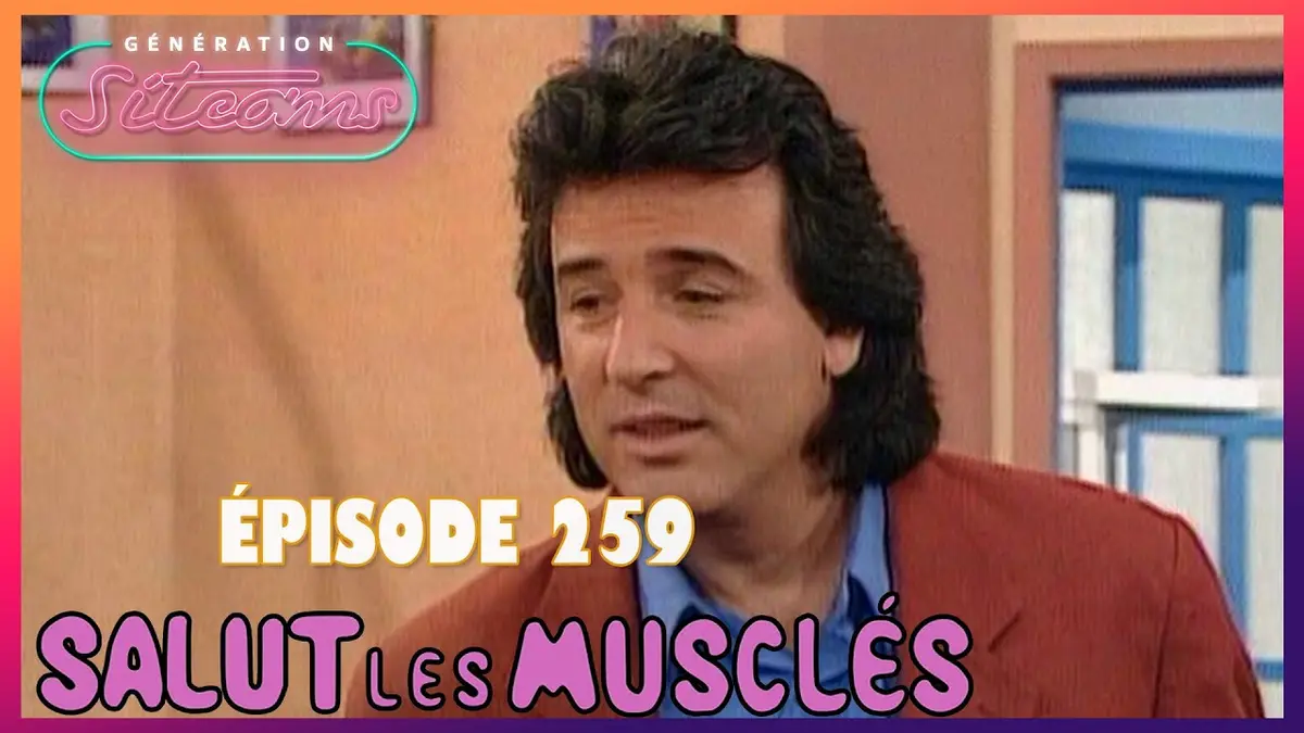 replay de SALUT LES MUSCLÉS - La remplaçante | EPISODE 259