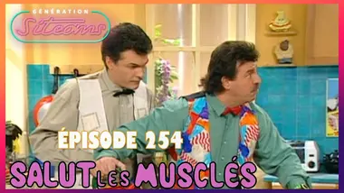 SALUT LES MUSCLÉS - Les écossaises | EPISODE 254
