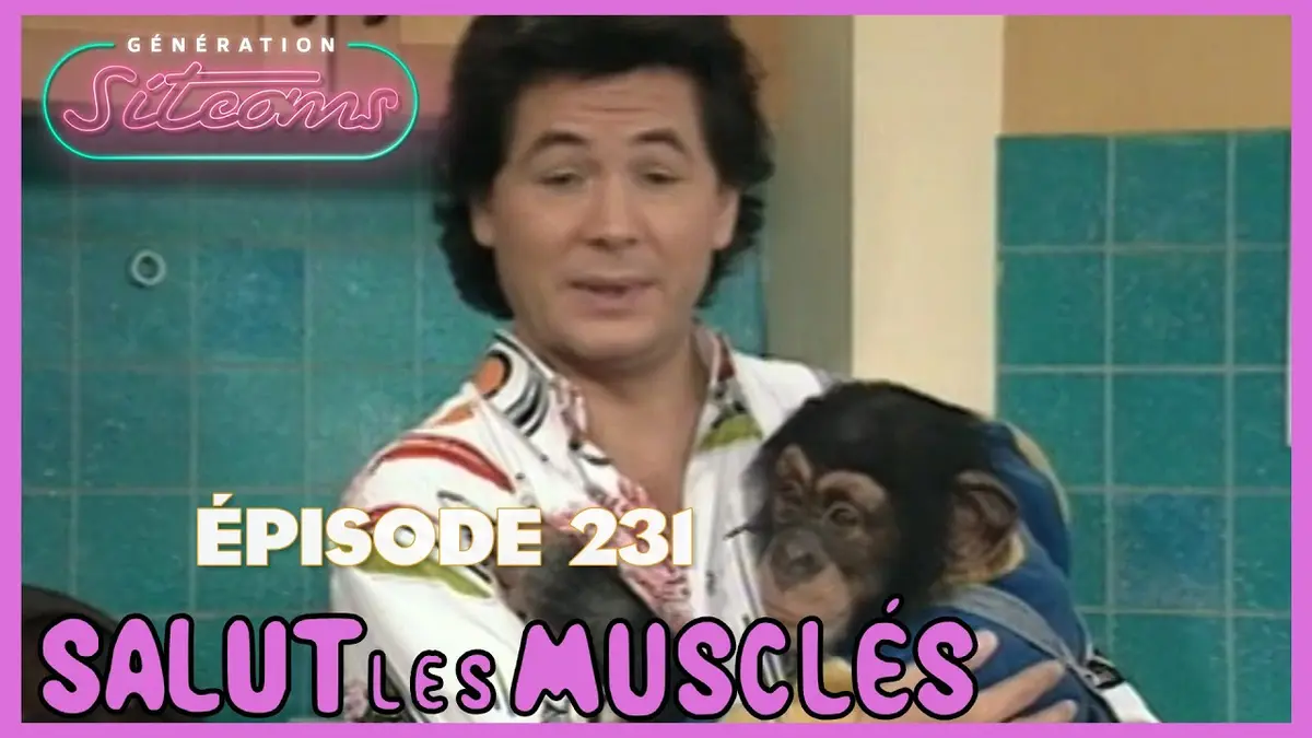 replay de SALUT LES MUSCLÉS - Monsieur Toto | EPISODE 231
