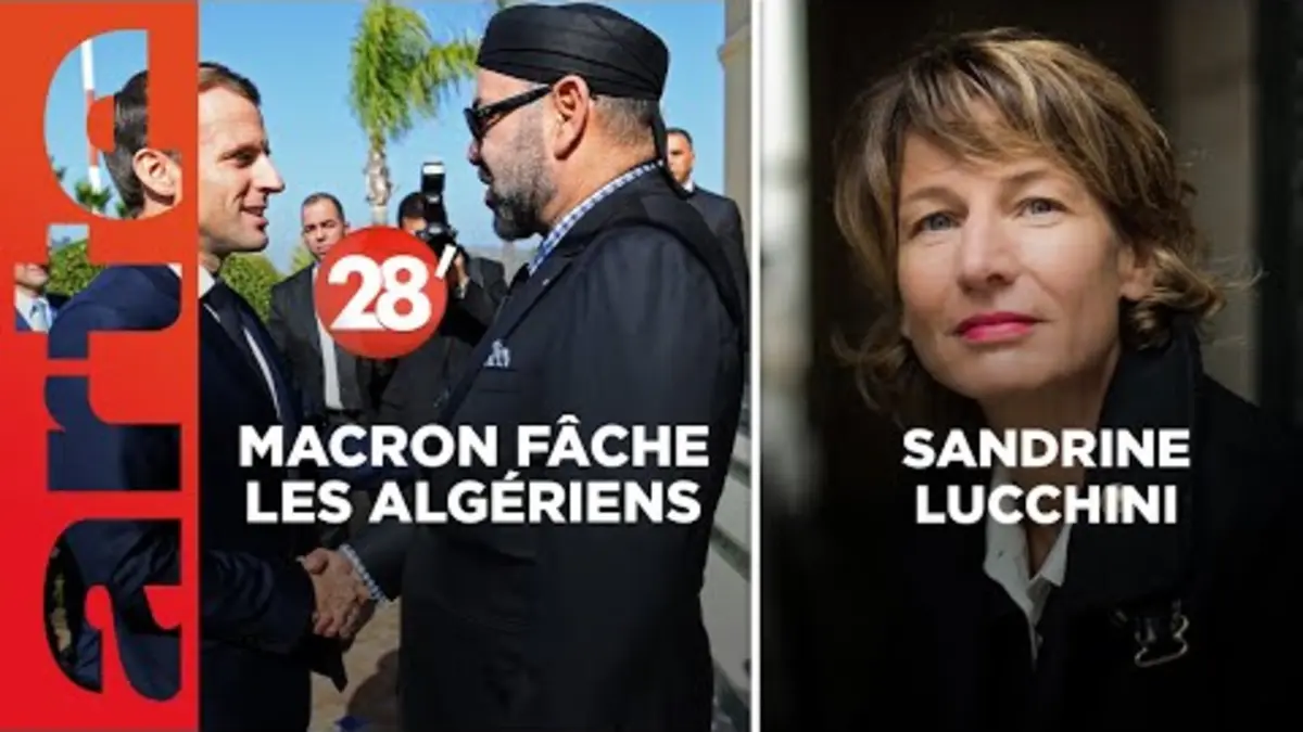 replay de Sandrine Lucchini / France-Algérie : la crise diplomatique de trop ? - 28 Minutes - ARTE