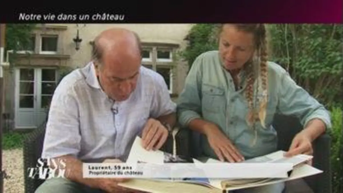 replay de SANS TABOU - NOTRE VIE DANS UN CHATEAU