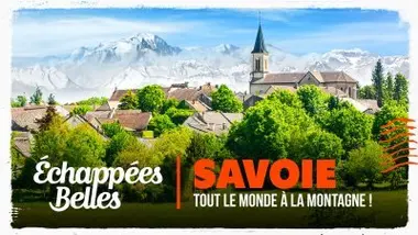 Savoie, tout le monde à la montagne !