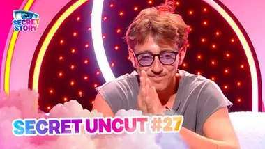 Secret story 2026 - Secret Uncut 27 du 27/07