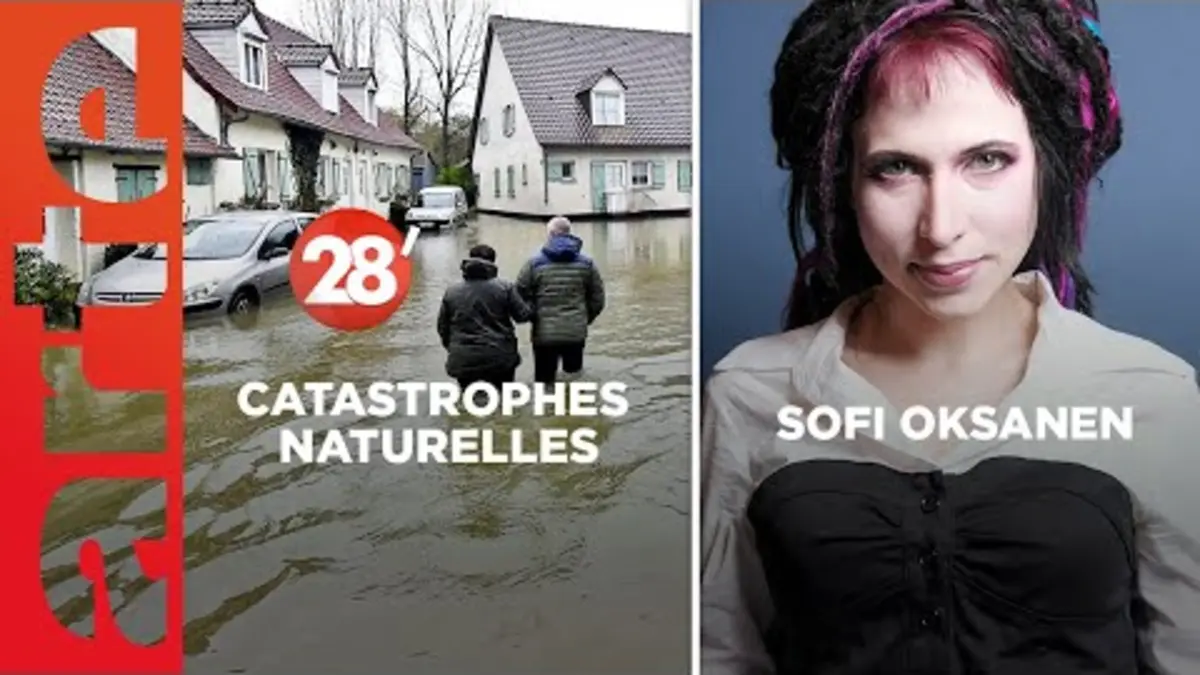 replay de Sofi Oksanen / Faut-il un ministère des catastrophes naturelles ? - 28 Minutes - ARTE