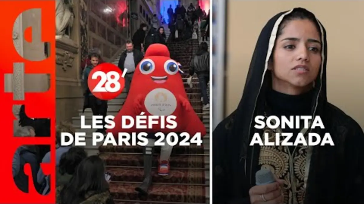 replay de Sonita Alizada / La France saura-t-elle relever tous les défis des JO ? - 28 Minutes - ARTE