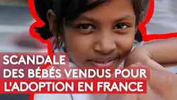 Sri Lanka : le scandale des bébés vendus pour l'adoption en France - reportage intégral