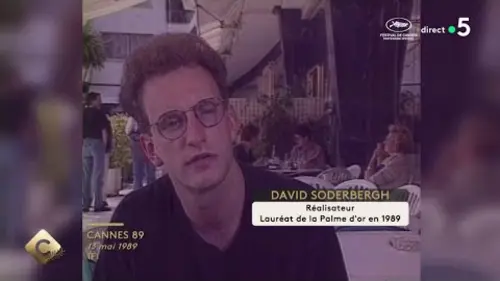 replay de Steven Soderbergh, palme d’or à 26 ans - C à vous - 17/05/2024