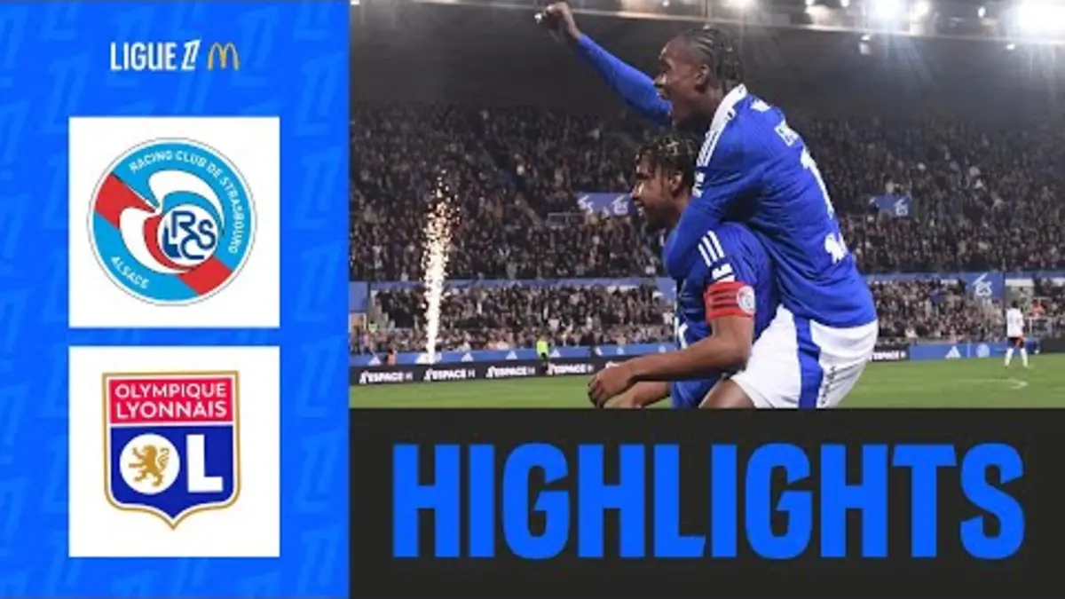 replay de Strasbourg FOUDROIE Lyon et RÊVE du PODIUM | 27ème journée - Ligue 1 McDonald's 24/25