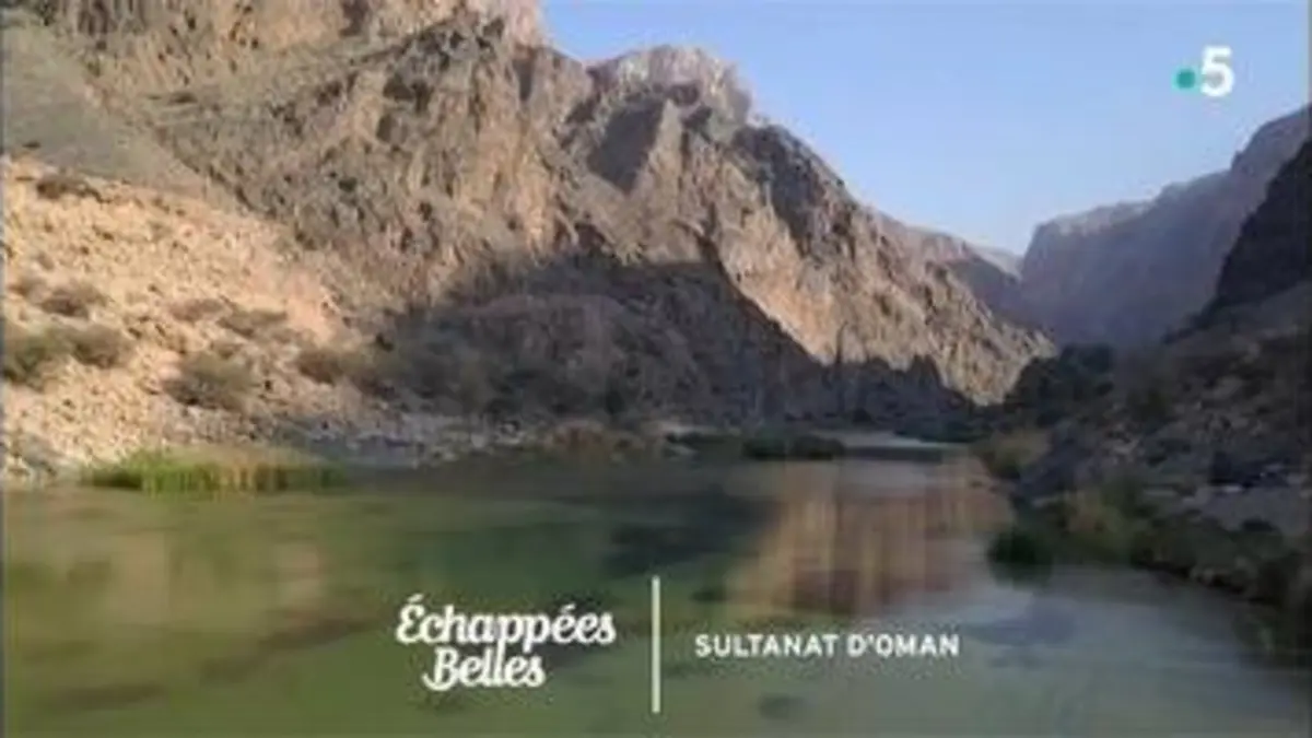 replay de Sultanat d'Oman, parfums d'Orient - Échappées belles