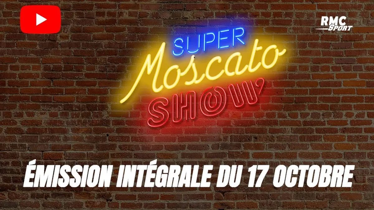 replay de Super Moscato Show : L'intégrale de l'émission du 17 octobre