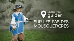 Sur les pas des mousquetaires