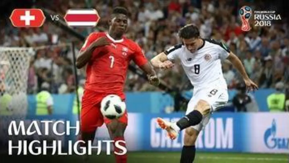 replay de Switzerland v Costa Rica - 2018 FIFA World Cup Russia™ - Match 42