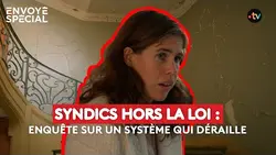 Syndics hors la loi : enquête sur un système qui déraille