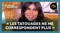 Tatouages : pourquoi ont-ils décidé de tout retirer ? - Ça commence aujourd'hui