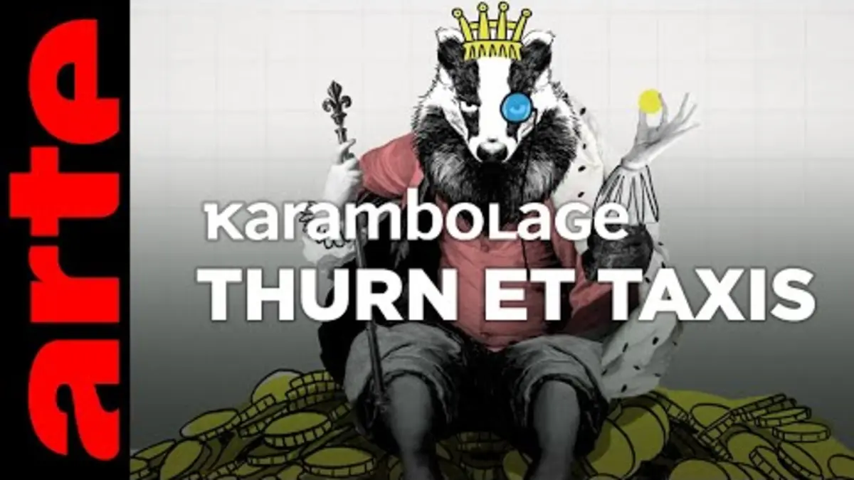 replay de Thurn et Taxis - Karambolage - ARTE