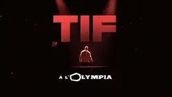 TIF à l'Olympia