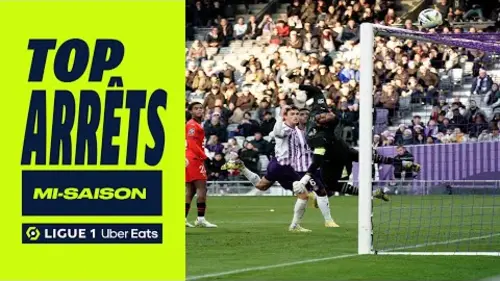 replay de Top 10 arrêts | J1-J17 2023-24 | Ligue 1 Uber Eats