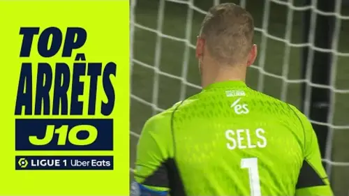 replay de Top arrêts 10ème journée - Ligue 1 Uber Eats / 2023-2024