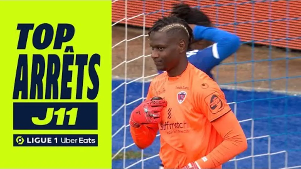 replay de Top arrêts 11ème journée - Ligue 1 Uber Eats / 2023-2024