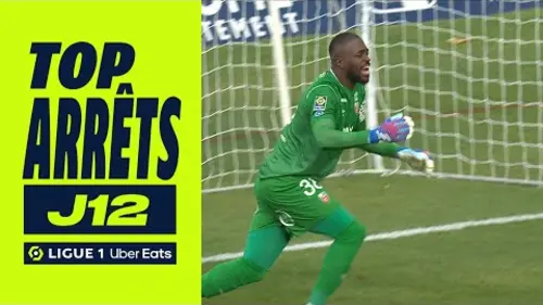 replay de Top arrêts 12ème journée - Ligue 1 Uber Eats / 2023-2024