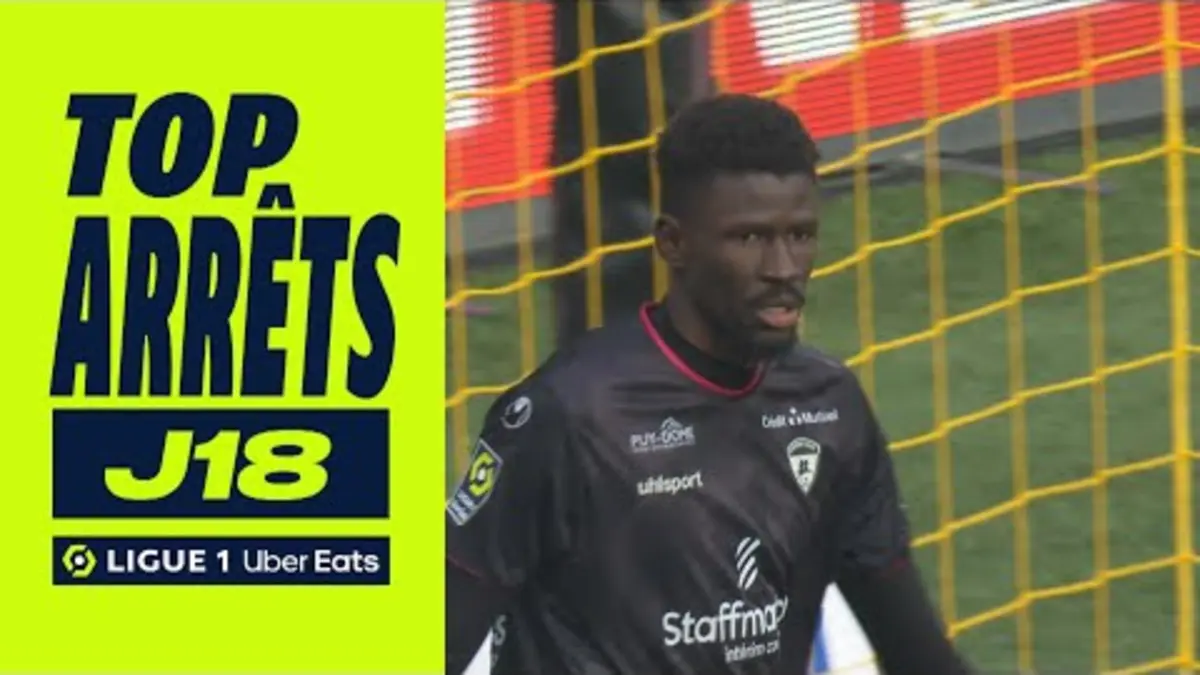 replay de Top arrêts 18ème journée - Ligue 1 Uber Eats / 2023-2024