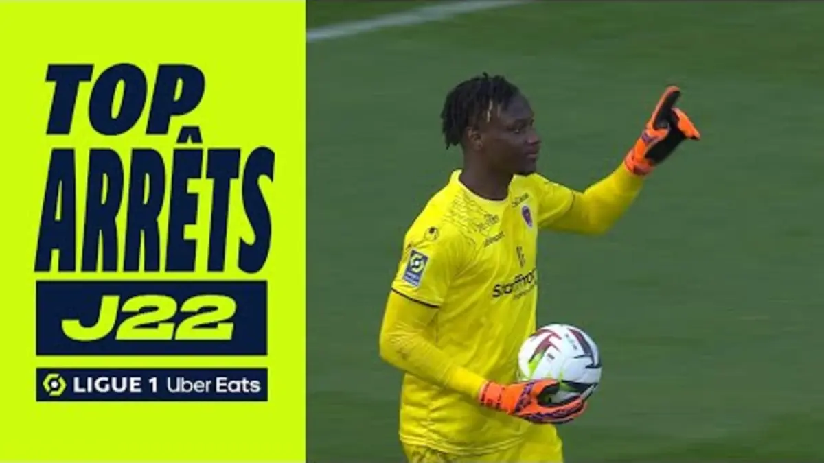 replay de Top arrêts 22ème journée - Ligue 1 Uber Eats / 2023-2024