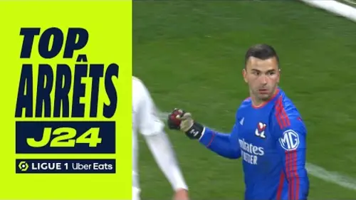 replay de Top arrêts 24ème journée - Ligue 1 Uber Eats / 2023-2024