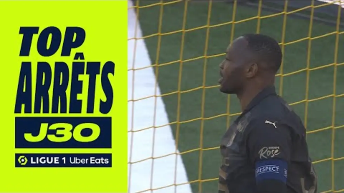 replay de Top arrêts 30ème journée - Ligue 1 Uber Eats / 2023/2024