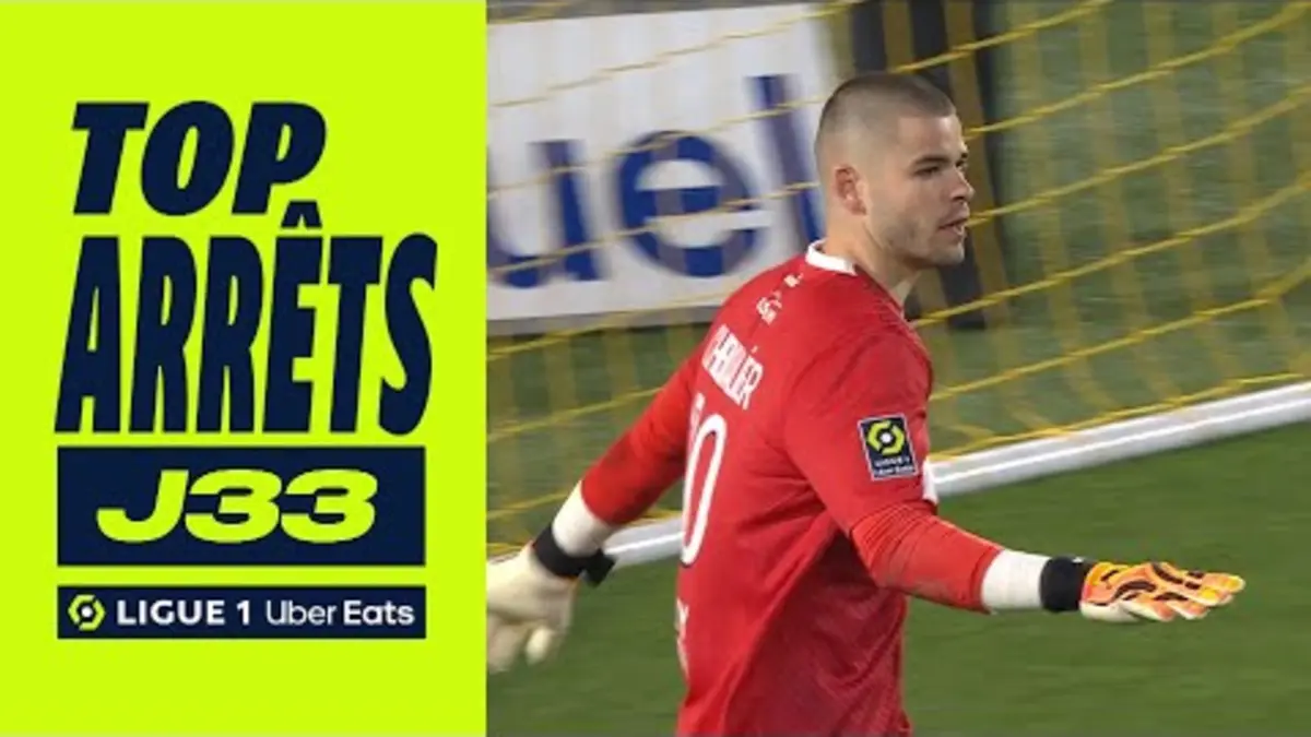 replay de Top arrêts 33ème journée - Ligue 1 Uber Eats / 2023-2024
