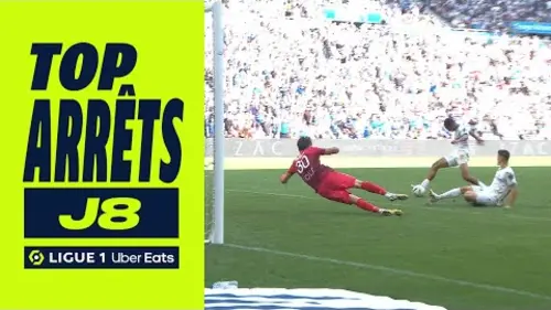 replay de Top arrêts 8ème journée - Ligue 1 Uber Eats / 2023-2024