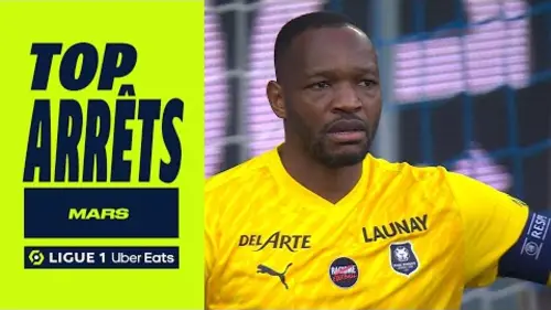 replay de Top arrêts Ligue 1 Uber Eats - Mars (saison 2023/2024)