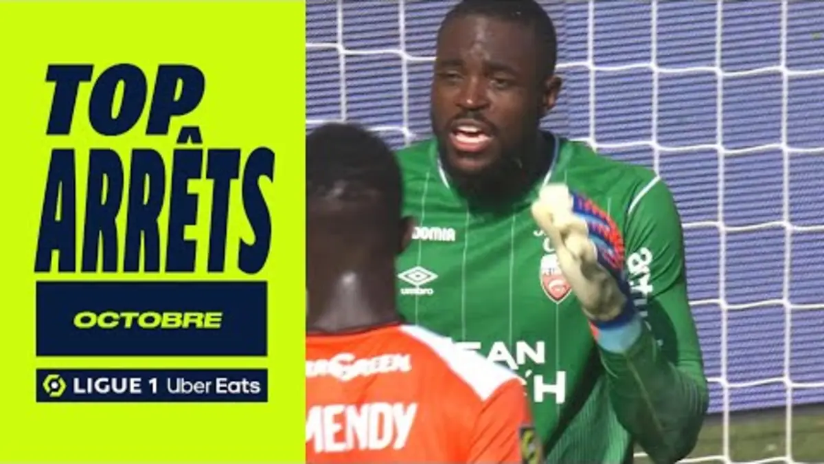 replay de Top arrêts Ligue 1 Uber Eats - Octobre (saison 2023/2024)