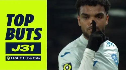 replay de Top buts 31ème journée - Ligue 1 Uber Eats / 2023-2024