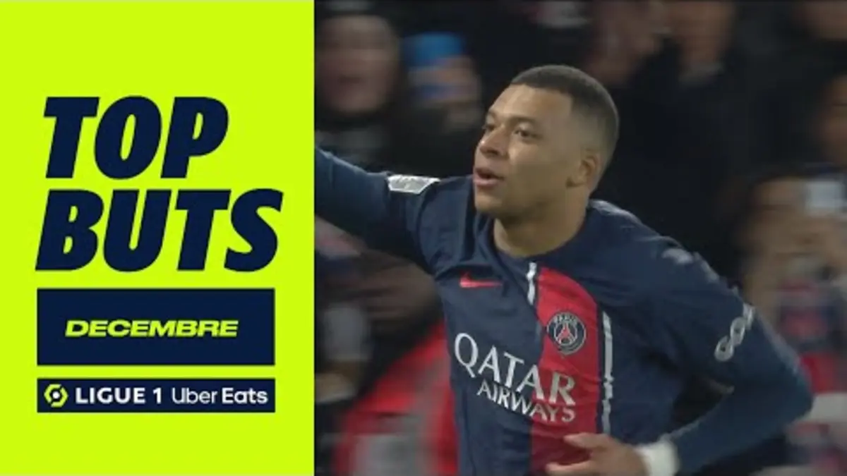 replay de Top buts Ligue 1 Uber Eats - Décembre (saison 2023/2024)