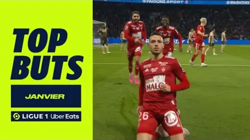 replay de Top buts Ligue 1 Uber Eats - Janvier (saison 2023/2024)
