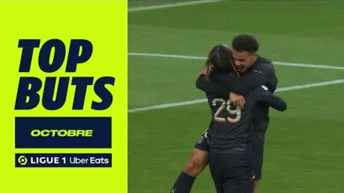 replay de Top buts Ligue 1 Uber Eats - Octobre (saison 2023/2024)
