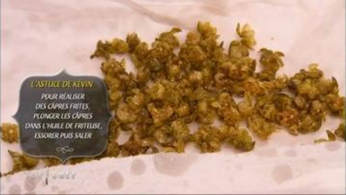 replay de Top Chef : Comment réaliser des câpres frites ?