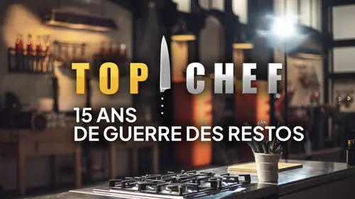 Top chef S15E12 15 ans de guerre des restos